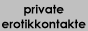 private Erotikkontakte